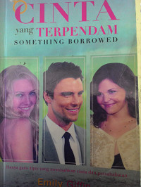 Cinta yang Terpendam Something Borrowed
