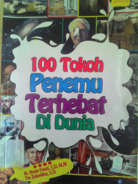 100 Tokoh Penemu Terhebat Di Dunia