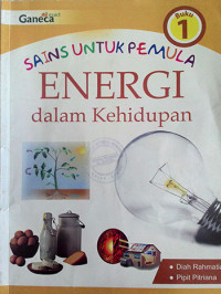 Sains Untuk Pemula Energi dalam Kehidupan