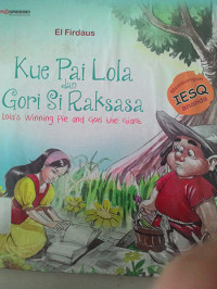 Kue Pai Lola dan Gori Si Raksasa