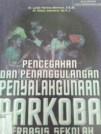 Pencegahan dan Penanggulangan Penyalahgunaan Narkoba Berbasis Sekolah
