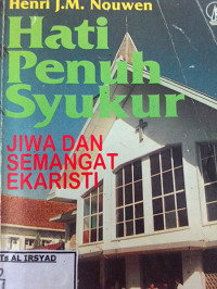 Hati Penuh Syukur Jiwa Dan Semangat Ekaristi
