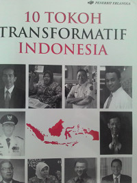 10 Tokoh Transformatif Indonesia